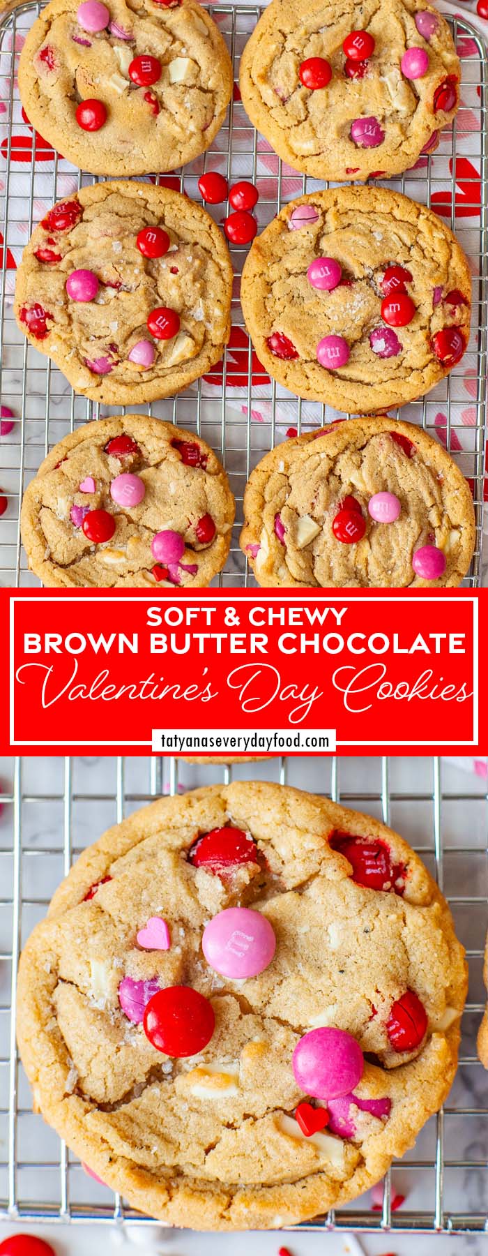 A pinnable, closeup image of cookies with pink and red M&Ms, with text overlay - 'Soft & Chewy Brown Butter Chocolate Valentine's Day Cookies'