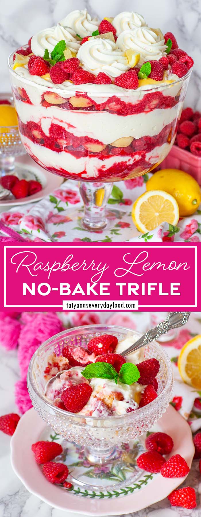 A pinnable image of a raspberry trifle bowl with berries and lemons, with text overlay - 'Raspberry Lemon No-Bake Trifle, tatyanaseverydayfood.com'